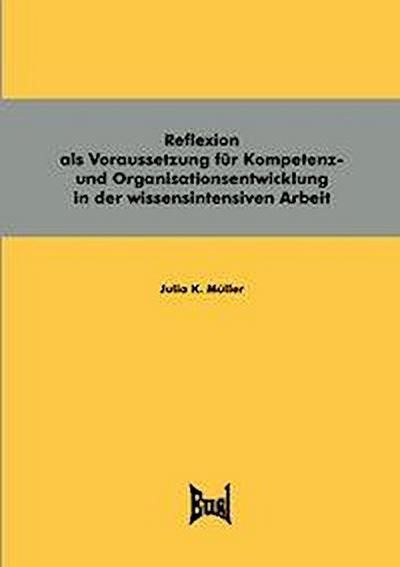 Müller, J: Reflexion als Voraussetzung für Kompetenzentw.