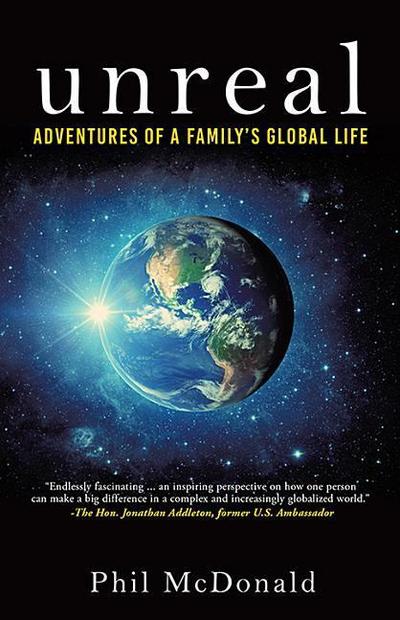 Unreal: Adventures of a Family’s Global Life