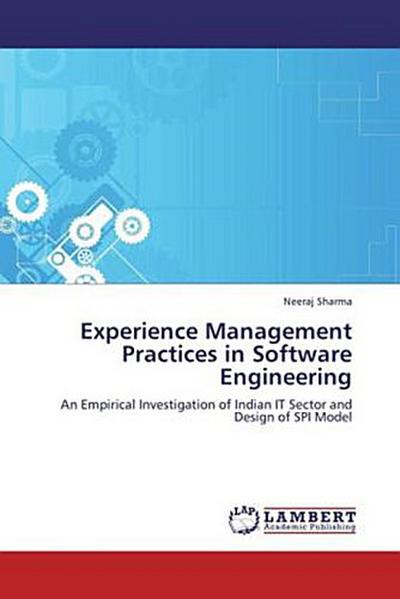Experience Management Practices in Software Engineering