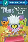 Tiny Diamond’s First Day of School (DreamWorks Trolls)