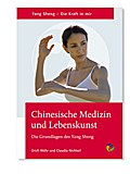 Chinesische Medizin und Lebenskunst