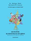 Ein bunter Blumenstrauß des Lebens - Blauer Band