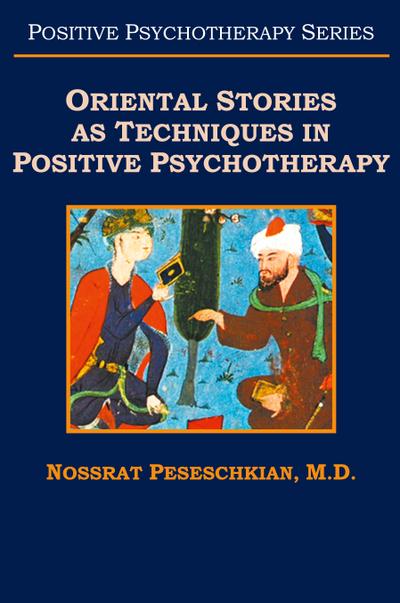 Oriental Stories as Techniques in Positive Psychotherapy