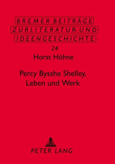 Percy Bysshe Shelley, Leben und Werk
