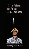 Der Vortrag als Performance