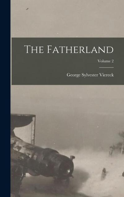 The Fatherland; Volume 2