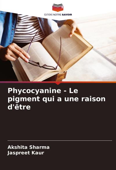 Phycocyanine - Le pigment qui a une raison d’être