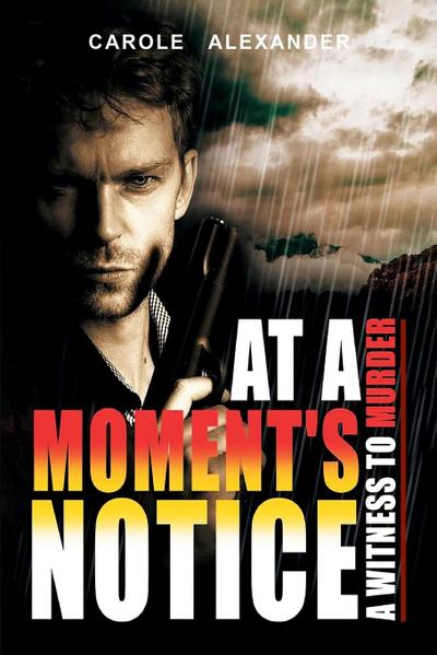 At a Moment’s Notice
