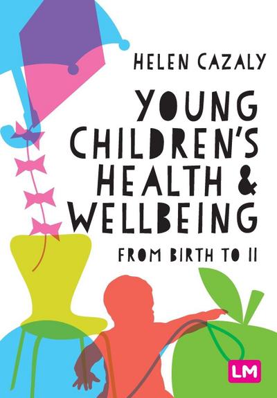 Young Children’s Health and Wellbeing