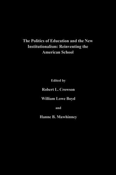 The Politics Of Education And The New Institutionalism