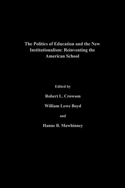 The Politics Of Education And The New Institutionalism