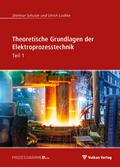 Theoretische Grundlagen der Elektroprozesstechnik Teil 1