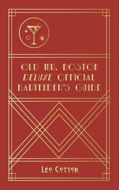 Old Mr. Boston Deluxe Official Bartender’s Guide