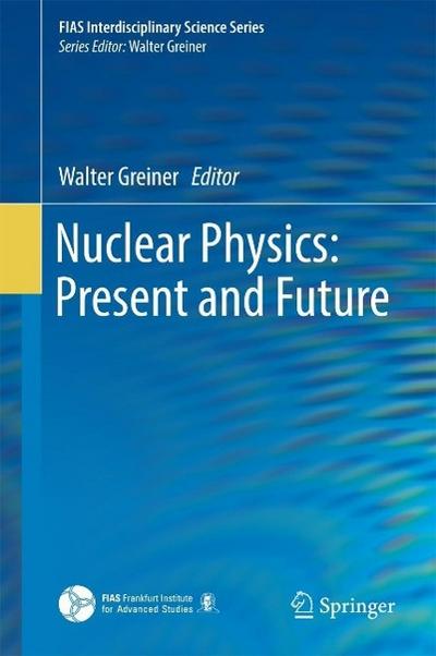 Nuclear Physics: Present and Future