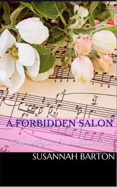 A Forbidden Salon (Love’s Sweet Song, #2)