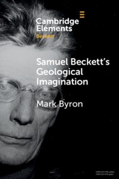 Samuel Beckett’s Geological Imagination