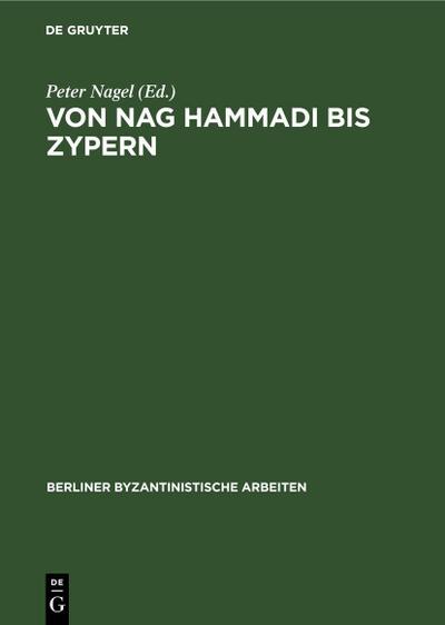 Von Nag Hammadi bis Zypern