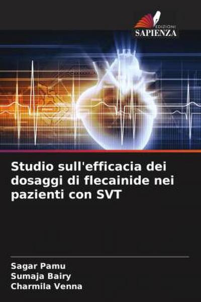 Studio sull’efficacia dei dosaggi di flecainide nei pazienti con SVT
