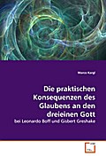 Die praktischen Konsequenzen des Glaubens an den d
