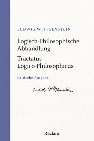 Logisch-Philosophische Abhandlung. Tractatus Logico-Philosophicus