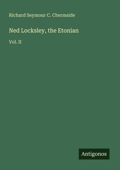 Ned Locksley, the Etonian