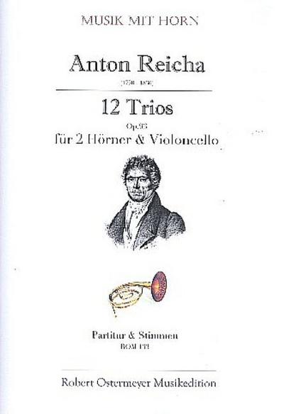 12 Trios op.93für 2 Hörner und Violoncello