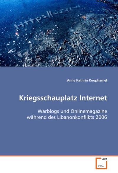 Kriegsschauplatz Internet