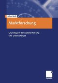 Marktforschung: Grundlagen der Datenerhebung und D