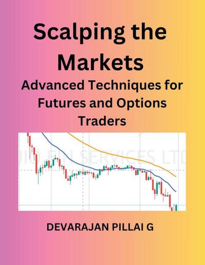 G, D: Scalping the Markets