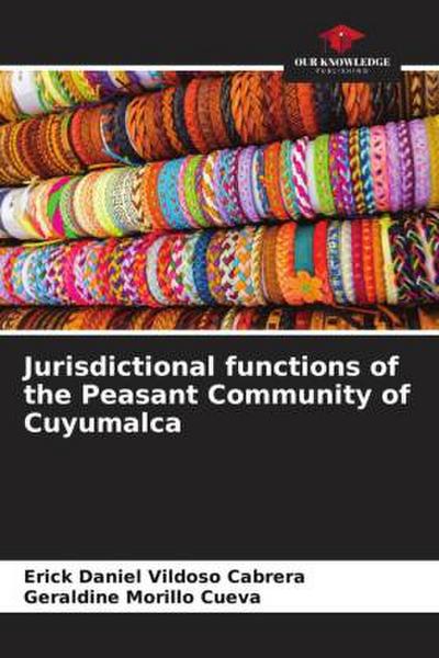 Jurisdictional functions of the Peasant Community of Cuyumalca