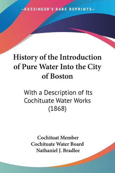 History of the Introduction of Pure Water Into the City of Boston