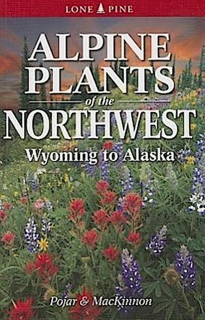 Alpine Plants of the Northwest