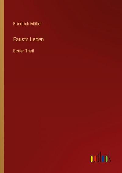 Fausts Leben