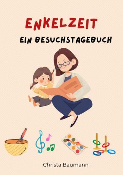 Enkelzeit Ein Besuchstagebuch