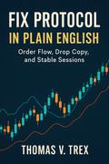 FIX Protocol in Plain English