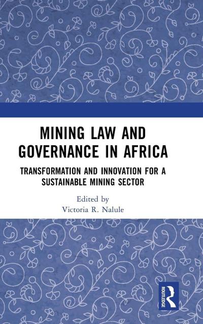 Mining Law and Governance in Africa