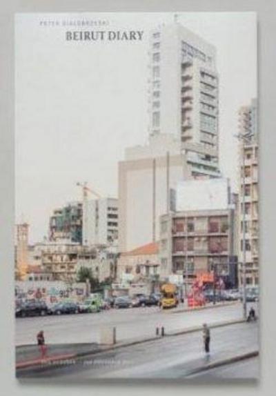 Bialobrzeski, P: Beirut Diary