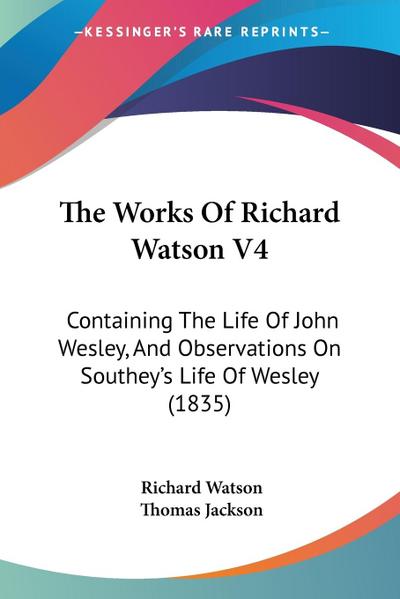 The Works Of Richard Watson V4