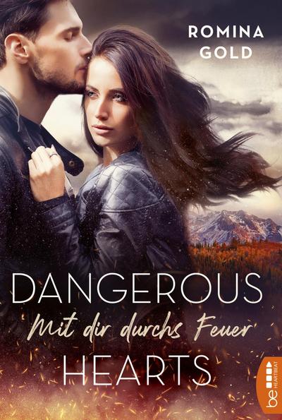 Dangerous Hearts ¿ Mit dir durchs Feuer