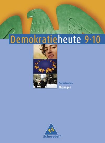 Demokratie heute, Regelschule Thüringen 9./10. Klasse, Schülerband
