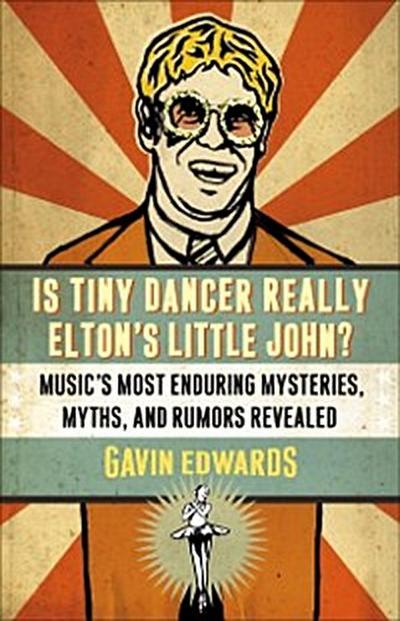 Is Tiny Dancer Really Elton’s Little John?