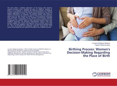 Birthing Process: Women’s Decision-Making Regarding the Place of Birth
