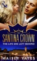 Life She Left Behind (A Santina Crown Short Story)