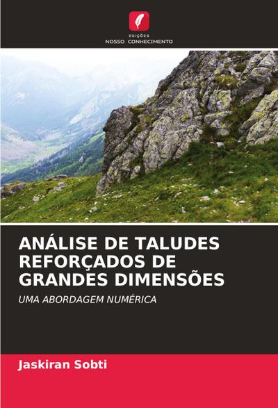ANÁLISE DE TALUDES REFORÇADOS DE GRANDES DIMENSÕES