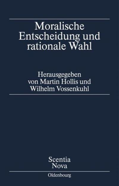Moralische Entscheidung und rationale Wahl