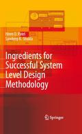 Ingredients for Successful System Level Design Methodology