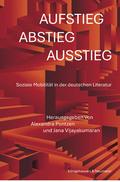Aufstieg, Abstieg, Ausstieg