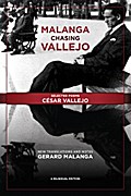 Malanga Chasing Vallejo: Selected Poems: César Vallejo