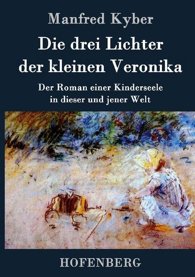 Die drei Lichter der kleinen Veronika