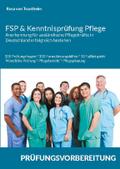 FSP & Kenntnisprüfung Pflege - Anerkennung für